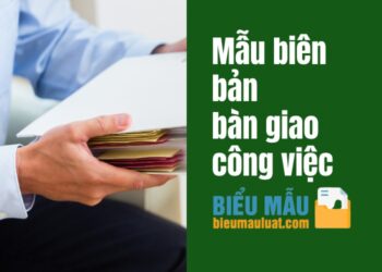 Mẫu biên bản bàn giao công việc