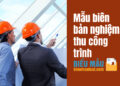 Mẫu biên bản nghiệm thu công trình