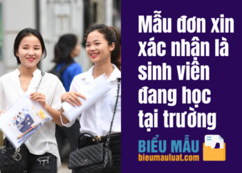 Mẫu đơn xin xác nhận là sinh viên đang học tại trường