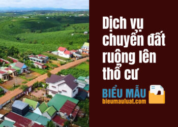 Dịch vụ chuyển đất ruộng lên thổ cư uy tín và nhanh chóng