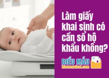 Làm giấy khai sinh có cần sổ hộ khẩu không?