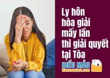 Ly hôn hòa giải mấy lần thì giải quyết tại Tòa